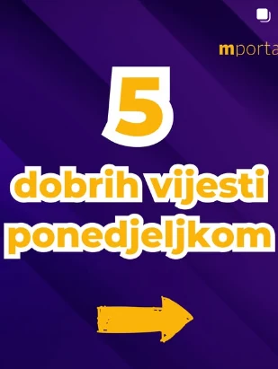 M portal — rubrika 5 dobrih vijesti ponedjeljkom